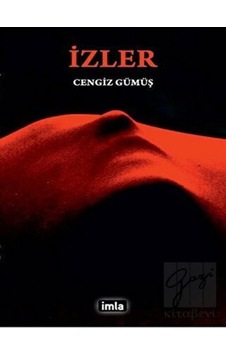 İzler - Cengiz Gümüş - İmla İzler - Cengiz Gümüş - İmla