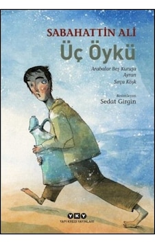 Üç Öykü - Sabahattin Ali Üç Öykü - Sabahattin Ali