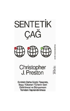 Sentetik Çağ - Tellekt - Christopher J. Preston