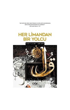 Her Limandan Bir Yolcu / Geylani Akan 9786257980906 Her Limandan Bir Yolcu / Geylani Akan 9786257980906