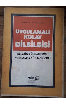 4-5.Sınıf Uygulamalı Kolay Dilbilgisi 1987 Yılı Basım 4-5.Sınıf Uygulamalı Kolay Dilbilgisi 1987 Yılı Basım
