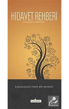 Hidayet Rehberi - Karakaş Zade Ömer Bin Mehmet - Kardelen Yayınları Hidayet Rehberi - Karakaş Zade Ömer Bin Mehmet - Kardelen Yayınları