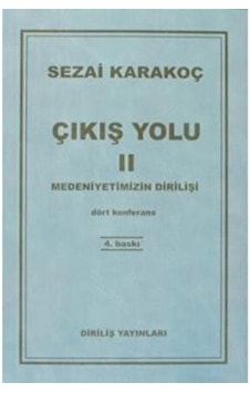 Çikiş Yolu 2 - Sezai Karakoç - Diriliş Yayinlari Çikiş Yolu 2 - Sezai Karakoç - Diriliş Yayinlari