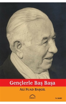 Gençlerle Başbaşa Ord. Prof. Dr. Ali Fuat Başgil