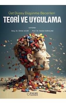 Üst Düzey Düşünme Becerileri Teori Ve Uygulama