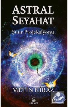 Astral Seyahat / Metin Kiraz Astral Seyahat / Metin Kiraz