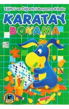 Karatay Boyama - Eğitici Ve Öğretici Boyama Kitabı