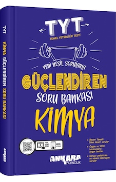 Ankara Tyt Kimya Güçlendiren Soru Bankası Ankara Yayıncılık Ankara Tyt Kimya Güçlendiren Soru Bankası Ankara Yayıncılık