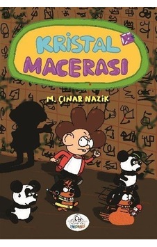 Kristal Macerası / Malik Çınar Nazik Kristal Macerası / Malik Çınar Nazik
