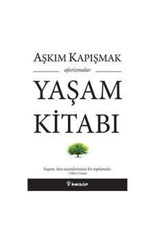 Yaşam Kitabı Aşkım Kapışmak - Aşkım Kapışmak