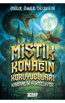 Mistik Konağın Koruyucuları Karanlık Yükseliyor Acayip Kitaplar Mistik Konağın Koruyucuları Karanlık Yükseliyor Acayip Kitaplar