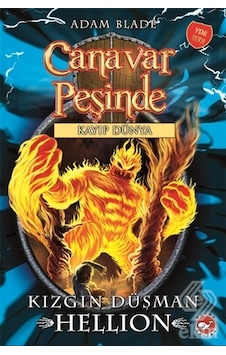 Canavar Peşinde 38 - Kızgın Düşman Hellion - Kayıp Dünya - Adam Blade - Beyaz Balina Yayınları Canavar Peşinde 38 - Kızgın Düşman Hellion - Kayıp Dünya - Adam Blade - Beyaz Balina Yayınları