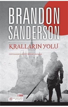 Kralların Yolu-Fırtınaışığı Arşivi Birinci Roman - Brandon Sanderson - Akılçelen Kitaplar
