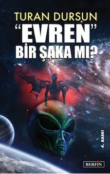 Evren Bir Şaka mı? - Turan Dursun - Berfin Yayınları Evren Bir Şaka mı? - Turan Dursun - Berfin Yayınları