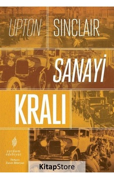 Kitapstore Sanayi Kralı / Upton Sinclair