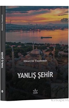 Yanlış Şehir Elpis Yayınları - Elpis Yayınları Yanlış Şehir Elpis Yayınları - Elpis Yayınları