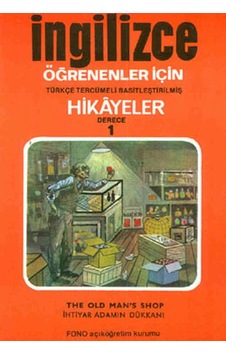 İhtiyar Adamın Dükkanı - İng/Türkçe Hikaye- Derece 1-B - Ayten E. Oray - Şükrü Meriç - Fono Yayınları İhtiyar Adamın Dükkanı - İng/Türkçe Hikaye- Derece 1-B - Ayten E. Oray - Şükrü Meriç - Fono Yayınları