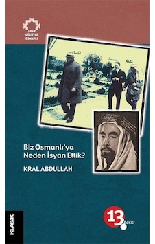Biz Osmanlı'Ya Neden Isyan Ettik? / Arap Gözüyle Osmanlı / Kra... 9789758740475