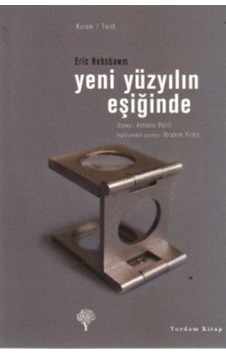 Yeni Yüzyılın Eşiğinde - Eric Hobsbawm - Yordam Kitap