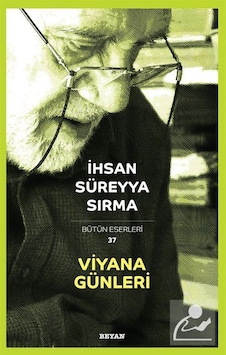 Viyana Günleri - İhsan Süreyya Sırma - Beyan Yayınları Viyana Günleri - İhsan Süreyya Sırma - Beyan Yayınları