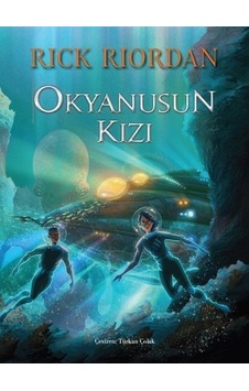 Okyanusun Kızı - Rick Riordan - Doğan Çocuk Okyanusun Kızı - Rick Riordan - Doğan Çocuk