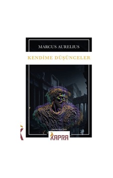 Kendime Düşünceler / Marcus Aurelius Kendime Düşünceler / Marcus Aurelius