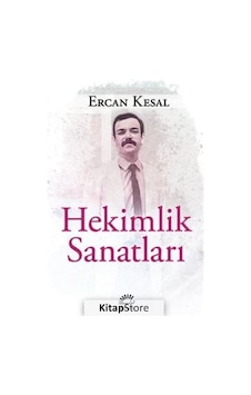 Hekimlik Sanatları - Ercan Kesal - İletişim Yayınları Hekimlik Sanatları - Ercan Kesal - İletişim Yayınları