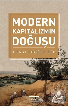 Modern Kapitalizmin Doğuşu / Henri Eugene See