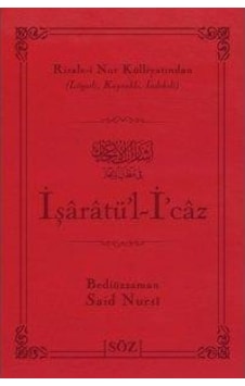 İşaratü'l- İ'caz (Büyük Boy - İki Renk) - Bediüzzaman Said-i Nursi - Söz Basım Yayın İşaratü'l- İ'caz (Büyük Boy - İki Renk) - Bediüzzaman Said-i Nursi - Söz Basım Yayın