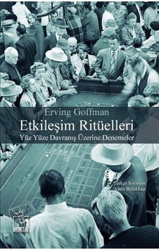 Etkileşim Ritüelleri - Erving Goffman - Heretik Yayıncılık