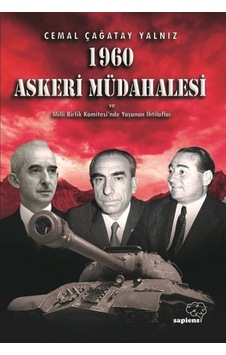 1960 Askeri Müdahalesi ve Milli Birlik Komitesinde Yaşanan İhtilaflar - Cemal Çağatay Yalnız - Sapiens