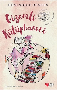 Gizemli Kütüphaneci - Dominique Demers - Can Çocuk Yayınları Gizemli Kütüphaneci - Dominique Demers - Can Çocuk Yayınları