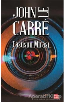 Casusun Mirası - John Le Carre - Kırmızı Kedi Casusun Mirası - John Le Carre - Kırmızı Kedi