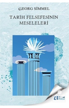 Tarih Felsefesinin Meseleleri / Georg Simmel 9786057104694