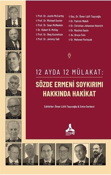 12 Ayda 12 Mülakat: Sözde Ermeni Soykırımı Hakkında Hakikat / ... 12 Ayda 12 Mülakat: Sözde Ermeni Soykırımı Hakkında Hakikat / ...