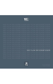 100 Yılın 100 Edebi Eseri - Samed Karagöz - AA Kitap 100 Yılın 100 Edebi Eseri - Samed Karagöz - AA Kitap