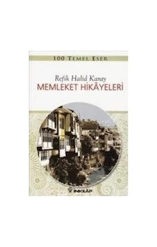 Memleket Hikayeleri - Gençler İçin - Refik Halid Karay - İnkılap Kitabevi Memleket Hikayeleri - Gençler İçin - Refik Halid Karay - İnkılap Kitabevi
