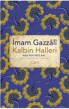 Kalbin Halleri Imam Gazâlî