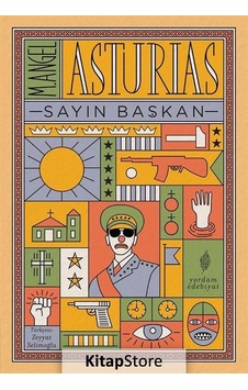 Kitapstore Sayın Başkan / Miguel Angel Asturias