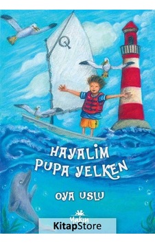 Hayalim Pupa Yelken - Oya Uslu - Yakın Kitabevi