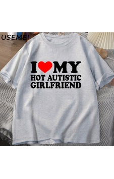 Flood Of Style Ben Benim Sıcak Otistik Kız Arkadaşı T-shirt Erkek Grafik Tees Komik Otizm İlişki Tshirt Çift Gri