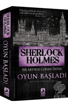 Sherlock Holmes - Oyun Başladı - Bütün Hikayeler 2 - Sir Arthur Conan Doyle - Ren Kitap
