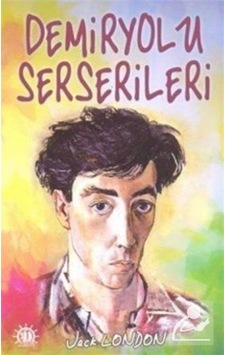 Demiryolu Serserileri - Jack London - Yason Yayıncılık