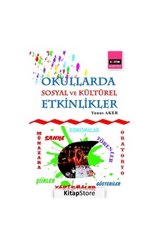 Okullarda Sosyal ve Kültürel Etkinlikler / Yunus Aker Okullarda Sosyal ve Kültürel Etkinlikler / Yunus Aker