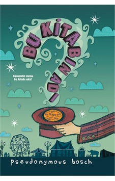 Bu Kitabın Adı Sır - Pseudonymous Bosch - Citli Hardcover Bu Kitabın Adı Sır - Pseudonymous Bosch - Citli Hardcover