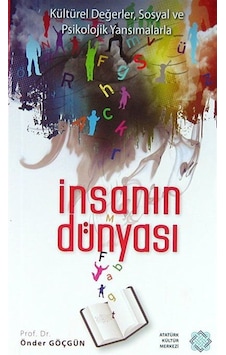 İnsanın Dünyası / Önder Göçgün İnsanın Dünyası / Önder Göçgün