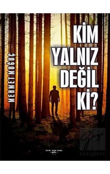 Kim Yalnız Değil Ki? - Mehmet Muğuç - Sokak Kitapları Yayınları Kim Yalnız Değil Ki? - Mehmet Muğuç - Sokak Kitapları Yayınları