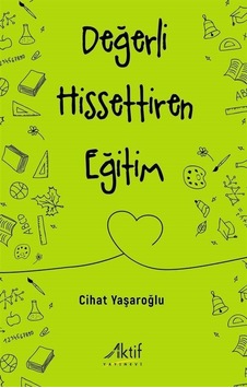 Değerli Hissettiren Eğitim / Cihat Yaşaroğlu Değerli Hissettiren Eğitim / Cihat Yaşaroğlu