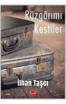 Rüzgarımı Kestiler - İlhan Taşcı - Kırmızı Kedi