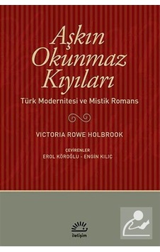 Aşkın Okunmaz Kıyıları - Victoria R. Holbrook - İletişim Yayınları